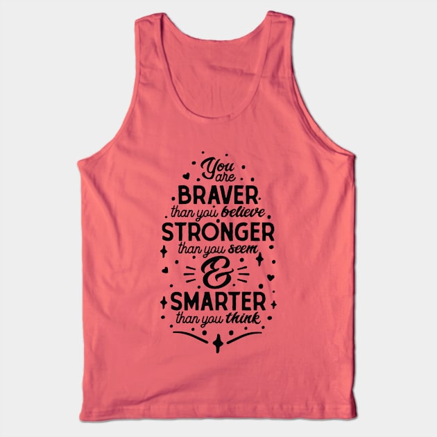 Empowerment Typography - Brave, Strong, Smart Essence Tank Top by Vectographers